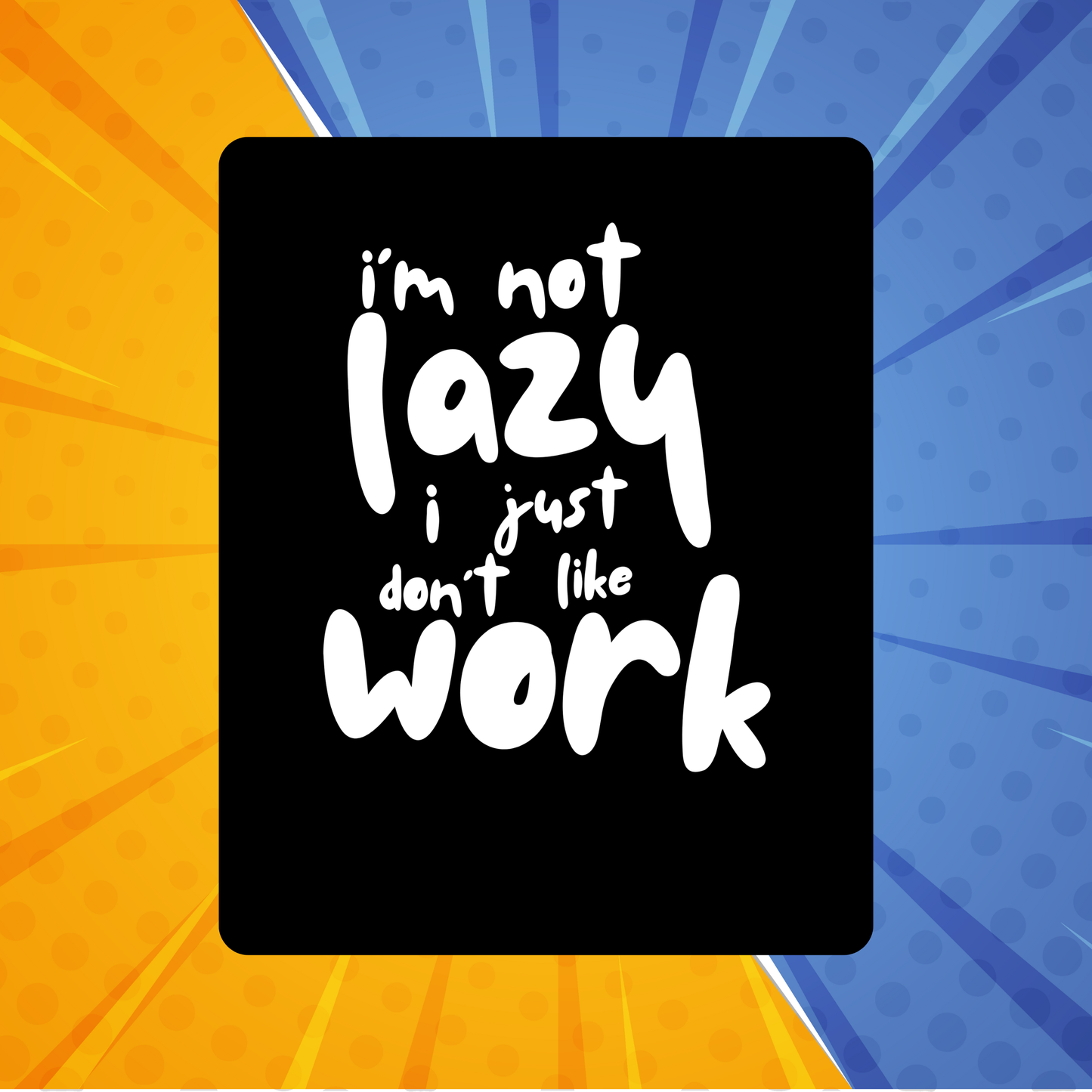 Not Lazy Fridge Magnet | Size 80mm * 100m