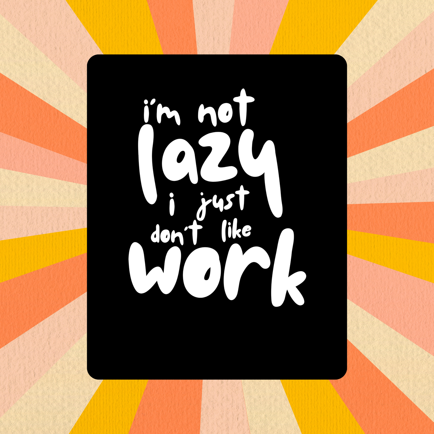 Not Lazy Fridge Magnet | Size 80mm * 100m