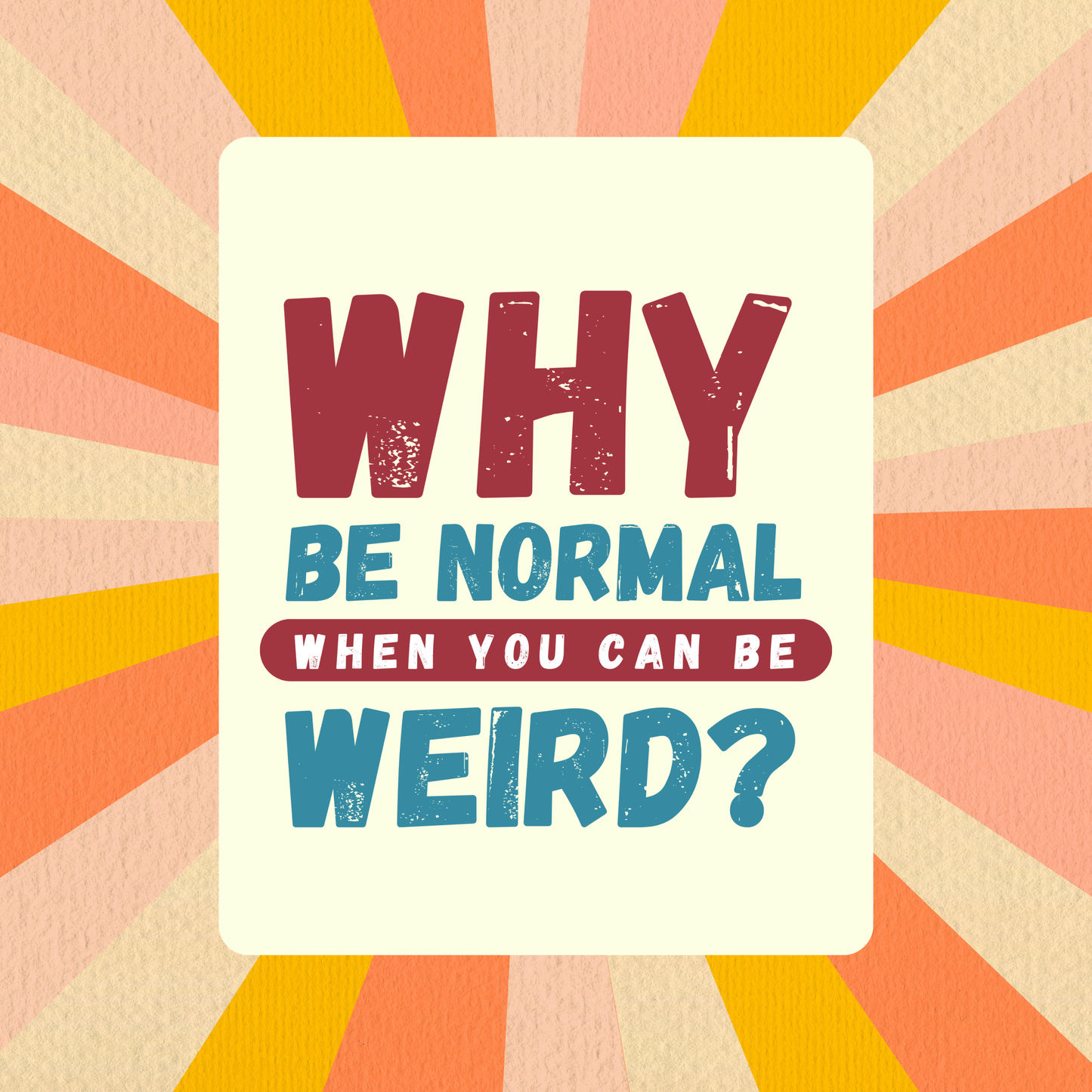 Why Weird Fridge Magnet | Size 80mm * 100m