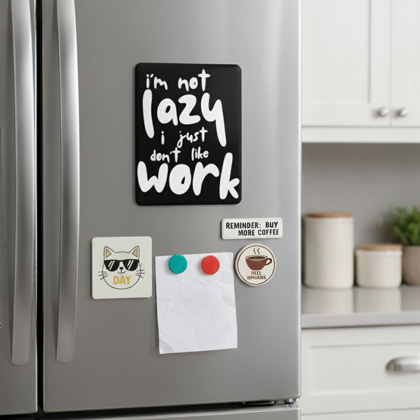 Not Lazy Fridge Magnet | Size 80mm * 100m