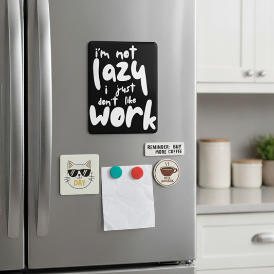 Not Lazy Fridge Magnet | Size 80mm * 100m